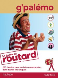 couverture du Gpalemo du Routard, Un Livre Pratique Pour Tous Les Voyageurs Qui Ne Connaissent Pas La Langue